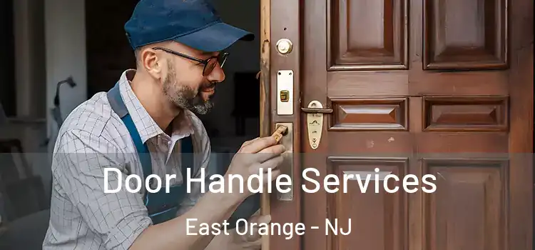 Door Handle Services East Orange - NJ