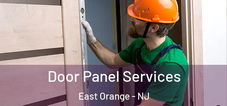 Door Panel Services East Orange - NJ