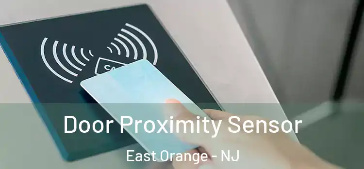 Door Proximity Sensor East Orange - NJ