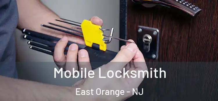 Mobile Locksmith East Orange - NJ
